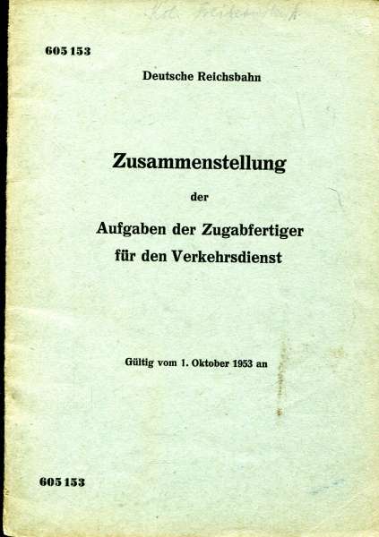 DV 605 153 Zusammenstellung der Aufgaben der Zugabfertiger für den Verkehrsdienst 1953