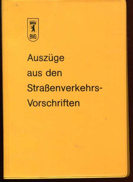 BVG Auszüge aus den Straßenverkehrs Vorschriften 1981 (Busfahrer)