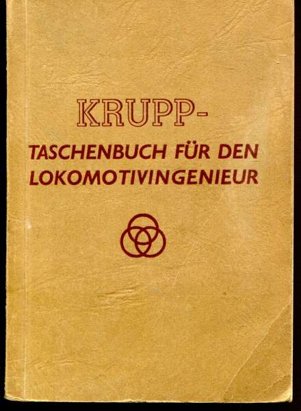 Krupp Taschenbuch für den Lokomotivingenieur1944