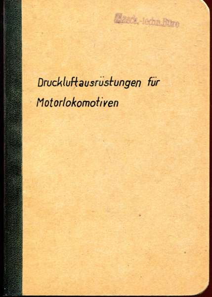 Druckluftausrüstungen für Motorlokomotiven Knorr Bremse