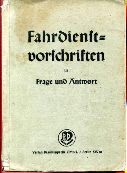 Fahrdienstvorschriften in Frage und Antwort 1942