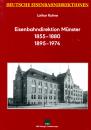 Eisenbahndirektion Münster 1855-1880 und 1895-1974 Deutsche Eisenbahndirektionen