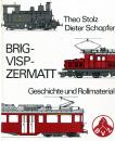 Geschichte und Rollmaterial Brig – Visp – Zermatt BVZ Bahn