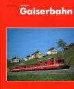100 Jahre Gaiserbahn