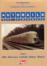 Autorails de France Tome 2 CGC Decauville Lorraine, Berliet Renault