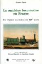 La Machine locomotive en France – des origines au milieu du XIX siecle