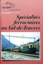 Specialites ferroviaires au Val – de – Travers