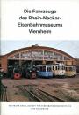 Die Fahrzeuge des Rhein-Neckar Eisenbahnmuseums Viernheim