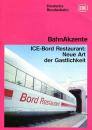 ICE-Bord Restaurant: Neue Art der Gastlichkeit