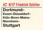 Zuglaufschild IC 617 Friedrich Schiller Dortmunmd – Stuttgart
