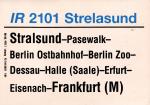 Zuglaufschild IR 2101 Strelasund Stralsund – Frankfurt / M