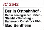 Zuglaufschild IC 2542 Berlin Ostbahnhof – Bad Bentheim