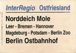 Zuglaufschild Inter Regio Ostfriesland Norddeich Mole – Berlin Ostbahnhof