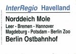 Zuglaufschild Inter Regio Havelland Norddeich Mole – Berlin Ostbahnhof