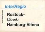 Zuglaufschild Inter Regio Rostock – Hamburg Altona