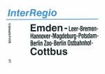 Zuglaufschild Inter Regio Emden – Leer – Berlin Zoo – Cottbus