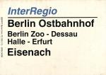 Zuglaufschild Inter Regio Berlin Ostbahnhof – Eisenach