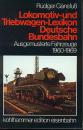 Lokomotiv u. Triebwagenlexikon Ausgemusterte Fahrzeuge DB 1960 - 1969