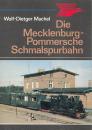 Die Mecklenburg - Pommersche Schmalspurbahn (Transpress 1984)