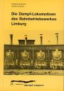 Die Dampflokomotiven des Bahnbetriebswerkes Limburg
