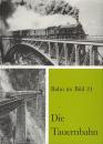 Die Tauernbahn Bahn im Bild 21