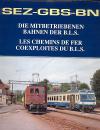 SEZ GBS BN Die mitbetriebenen Bahnen der BLS