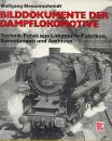 Bilddokumente der Dampflokomotive