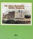 150 Jahre Eisenbahn Berlin Hamburg