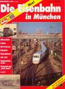 Die Eisenbahn in München