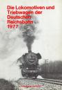 Die Lokomotiven und Triebwagen der Deutschen Reichsbahn 1977