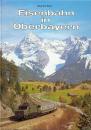Eisenbahn in Oberbayern Band 2