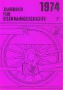 Jahrbuch für Eisenbahngeschichte 1974 Band 7