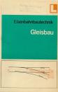 Eisenbahnbautechnik, Gleisbau