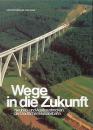 Wege in die Zukunft Neubau- und Ausbaustrecken der DB