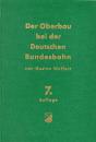 Der Oberbau bei der Deutschen Bundesbahn