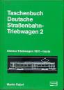 Taschenbuch Deutsche Straßenbahn Triebwagen 2, 1931 bis Heute
