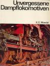 Unvergessene Dampflokomotiven