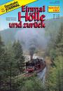 Einmal Hölle und zurück