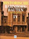 Historische Bahnhofsbauten IV