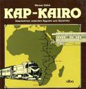 Kap - Kairo, Eisenbahnen zwischen Ägypten und Südafrika