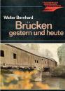 Brücken gestern und heute