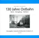 130 Jahre Ostbahn Berlin Königsberg Baltikum