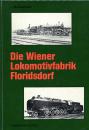 Die Wiener Lokomotivfabrik Floridsdorf