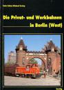 Die Privat- und Werkbahnen in Berlin (West)