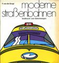 Moderne Straßenbahnen - Großraum- und Gelenkwagen