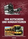Von Kutschern und Kondukteuren, 125 Jahre Straßenbahn Dresden