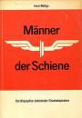 Männer der Schiene, Kurzbiographien bedeutender Eisenbahnpionier