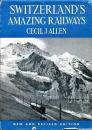 Switzerland's Amazing Railways