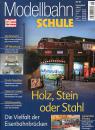 Modellbahn Schule Heft 18 Holz, Stein oder Stahl
