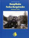 Dampfbahn Furka Bergstrecke – Abenteuer Furka